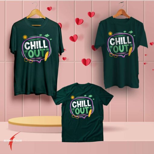 Chill Out family matching t shirt