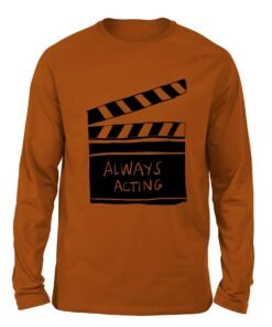 Always Acting Burnt orange color full sleeve t-shirt