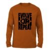 Evolve or Repeat Burnt orange color full sleeve t-shirt