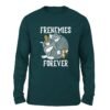 Frenemies Forever full sleeve petrol blue t-shirt