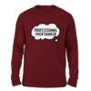 Professional Overthinker Maroon color full sleeve t-shirt
