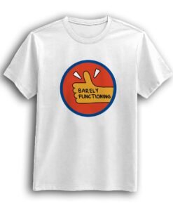 Barely Functioning  white Half sleeve t-shirt
