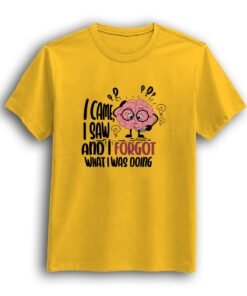 I came I saw & I forgot yellow t-shirt