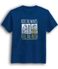 Ride The Wave Feel The Rush royal blue t-shirt