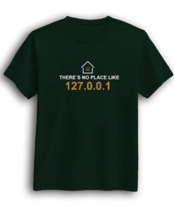 There's no place like home bottle green t-shirt