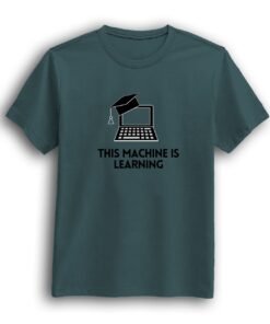This machine is learning mint color t-shirt